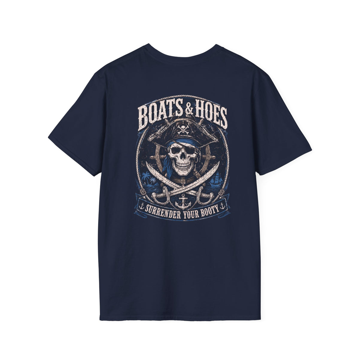 Boats and Hoes Pirate Front and Back Cruise Tee
