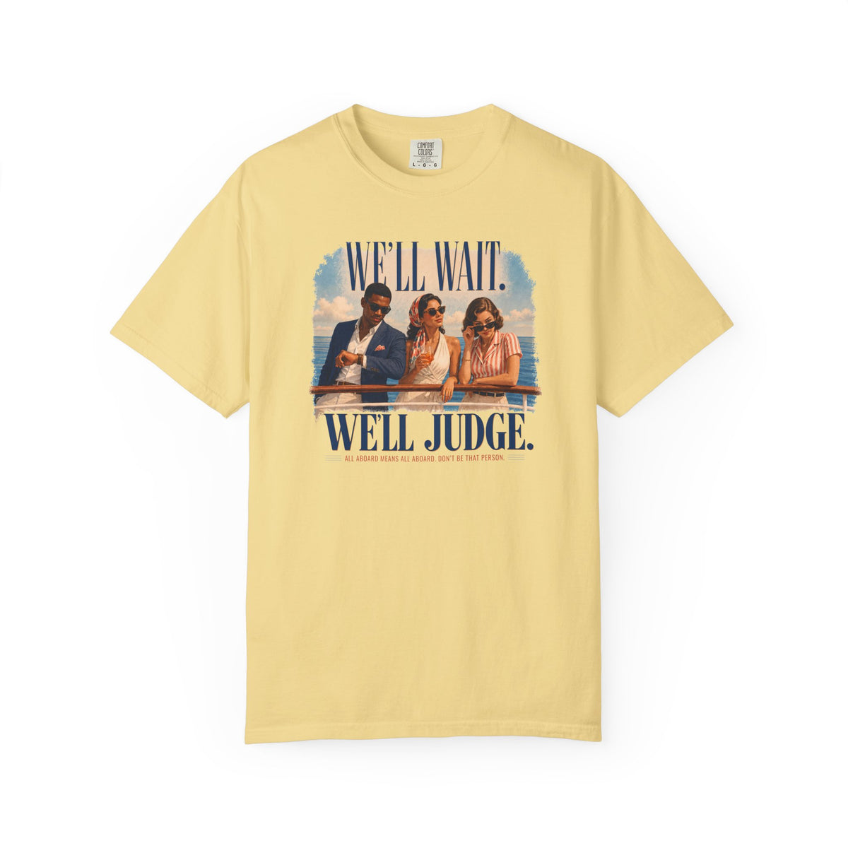 All Aboard Means All Aboard Front Print Tee