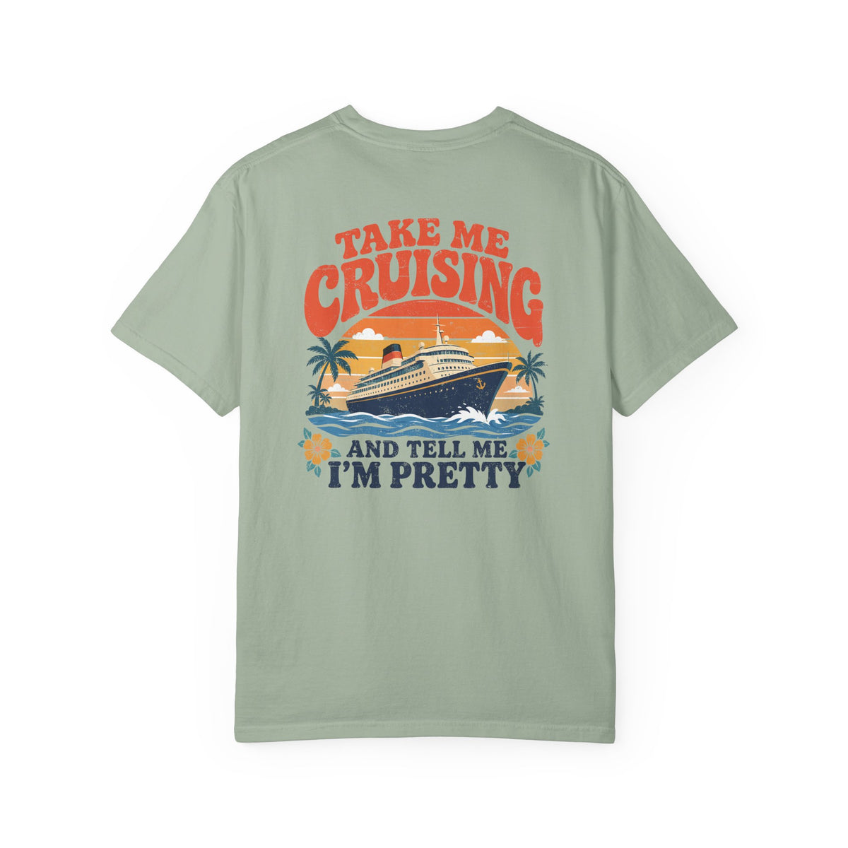 Take Me Cruising Retro Ship Front and Back Tee