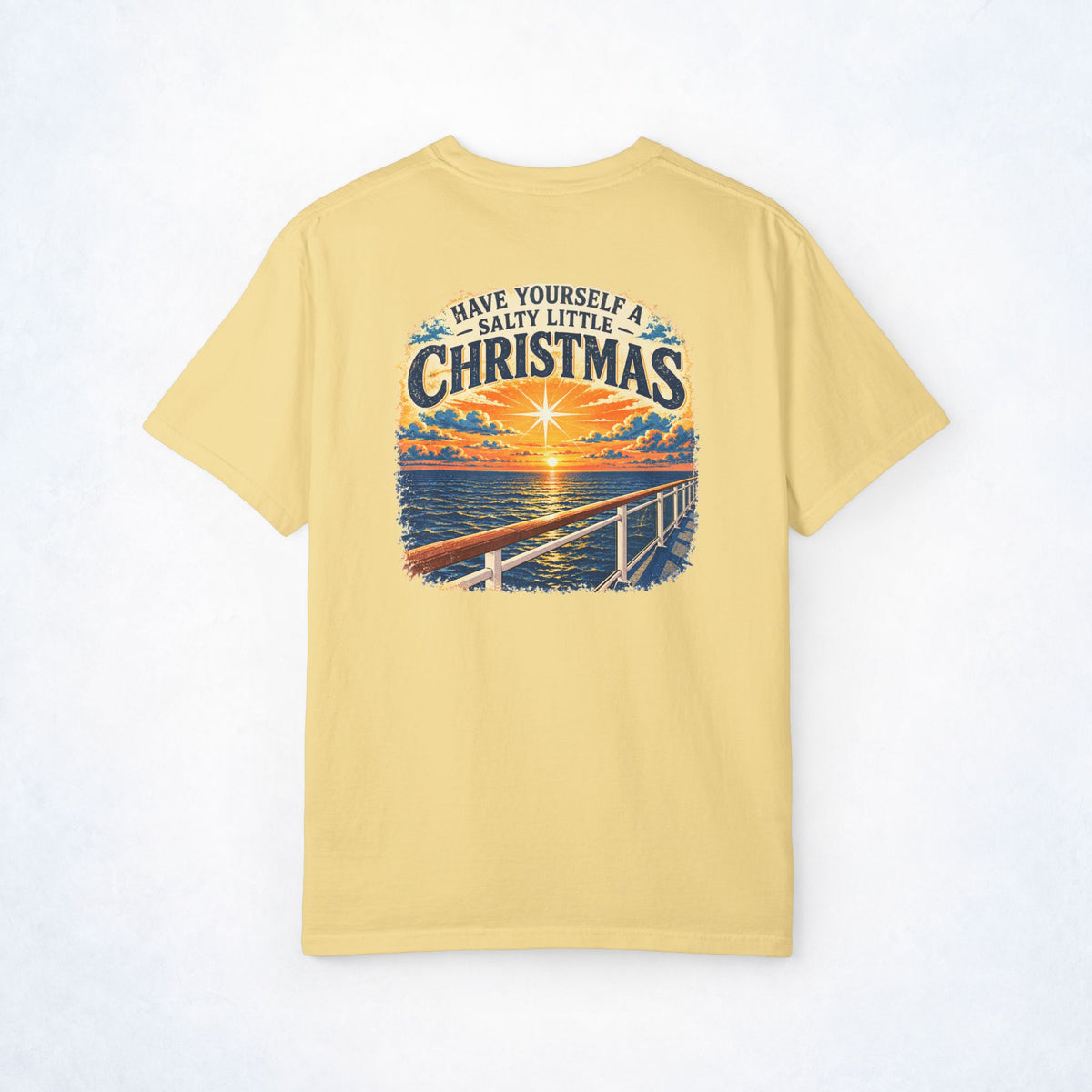 Have Yourself a Salty Little Christmas Front and Back Tee