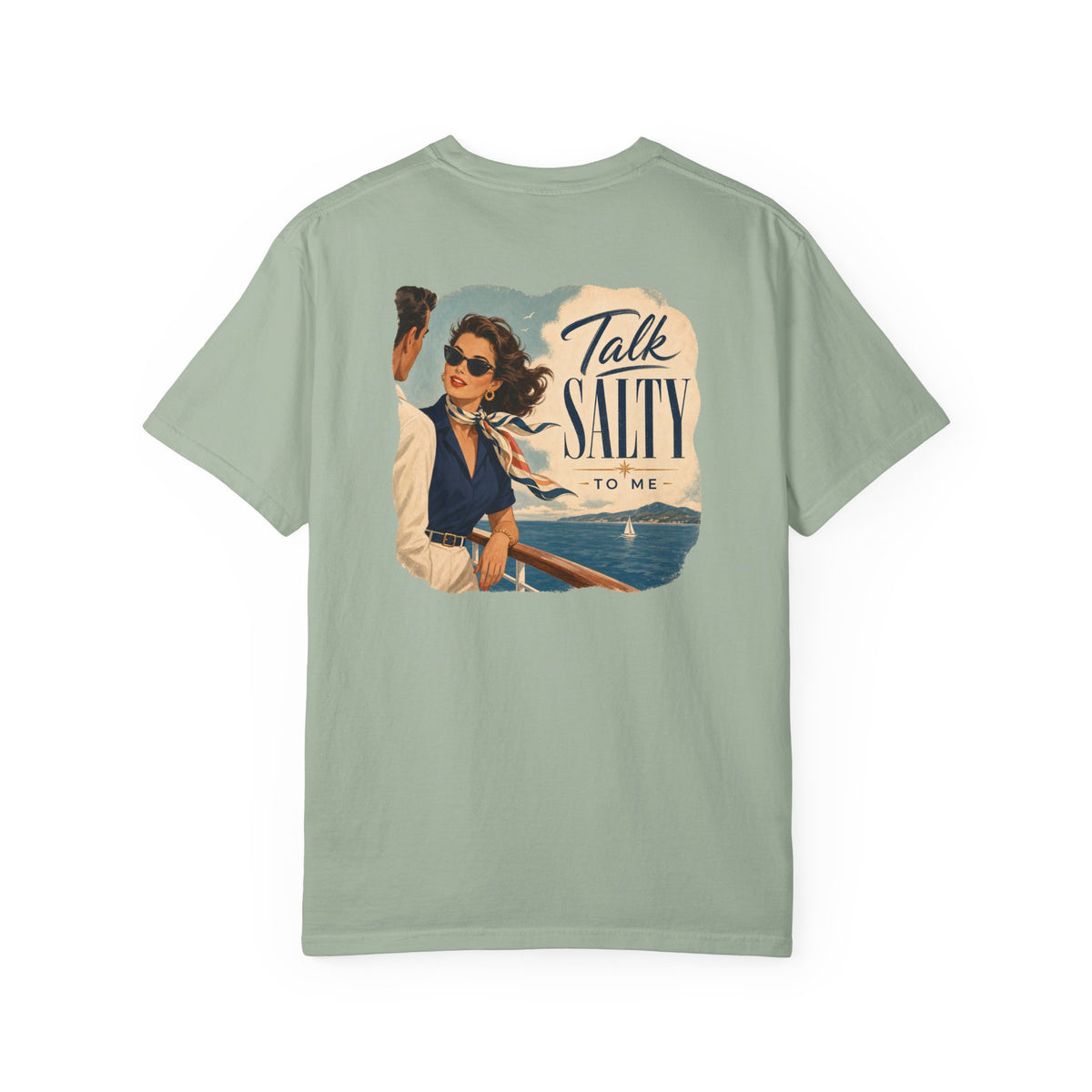 Talk Salty to Me Front and Back Cruise Tee