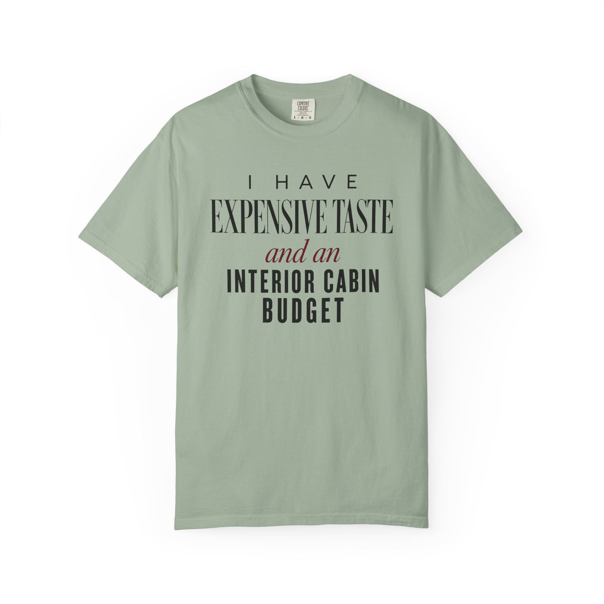 Expensive Taste Interior Cabin Budget Cruise Tee