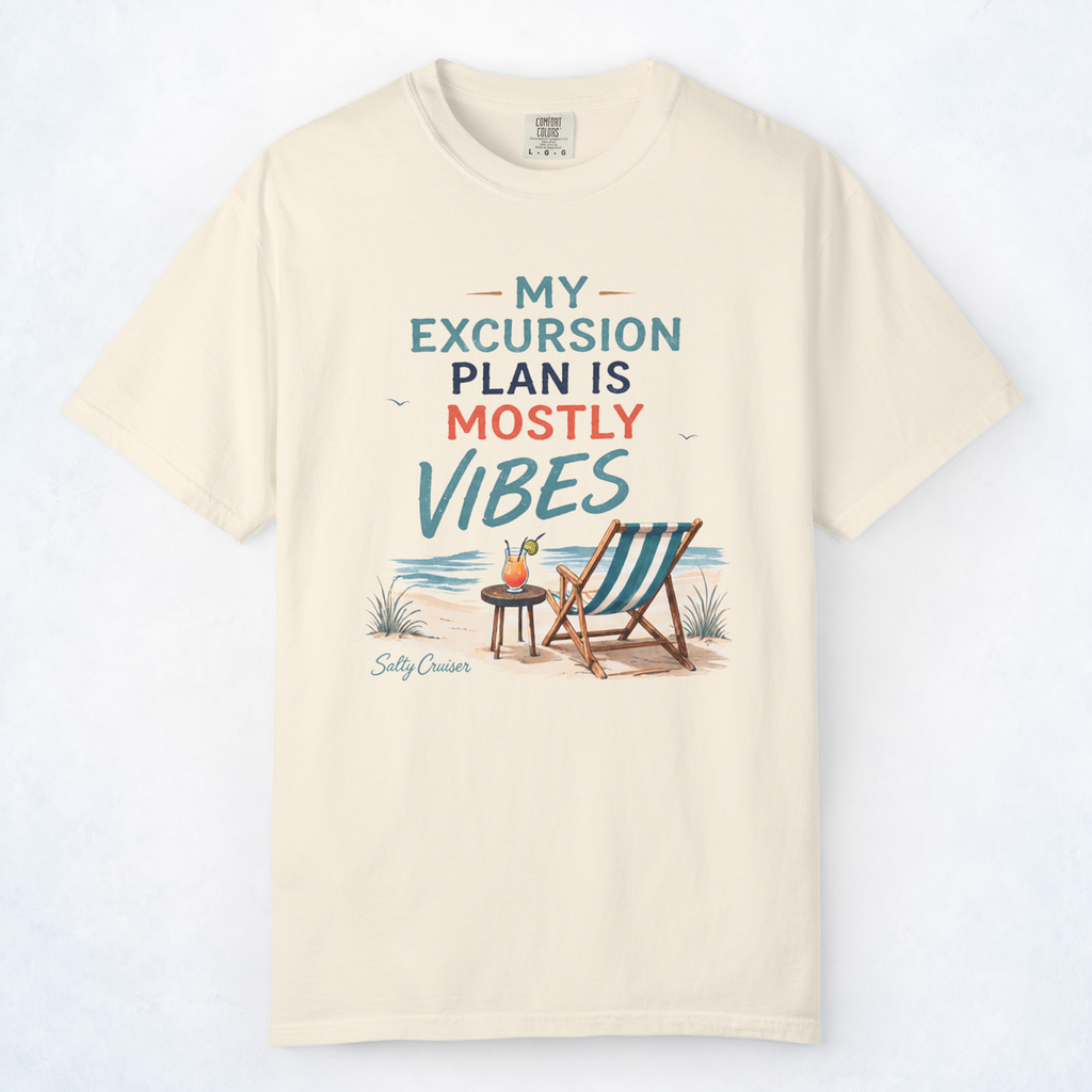 My Excursion Plan Is Mostly Vibes Cruise Tee
